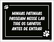 Kit 3 Placas Minhas Patinhas Tire Sapatos 36X46