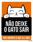 Kit 3 Placas Não Deixe Gato Sair Laranja 36X46