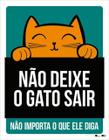 Kit 3 Placas Não Deixe Gato Sair Verde 36X46