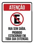 Kit 3 Placas - Não Estacione Rua Sem Saída