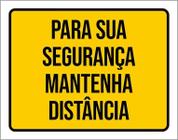 Kit 3 Placas Para Sua Segurança Mantenha Distância