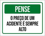 Kit 3 Placas Pense Preço De Um Acidente É Sempre Alto