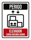 Kit 3 Placas Perigo Elevador Carga Máxima 600 Kg