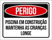 Kit 3 Placas Perigo Piscina Construção Crianças Longe