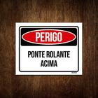 Kit 3 Placas Perigo Ponte Rolante Acima