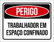 Kit 3 Placas Perigo Trabalhador Em Espaço Confinado