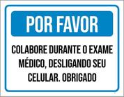 Kit 3 Placas Por Favor Colebora Durante Exame Médico 36X46