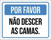 Kit 3 Placas Por Favor Não Descer Camas 36X46