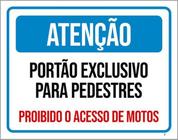 Kit 3 Placas Portão Exclusivo Pedestres Motos 36X46