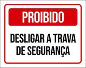 Kit 3 Placas Proibido Desligar Trava Segurança 36X46