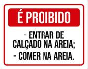 Kit 3 Placas Proibido Entrar Calçado Areia Comer