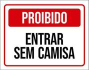 Kit 3 Placas Proibido Entrar Sem Camisa