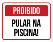 Kit 3 Placas Proibido Pular Na Piscina 36X46