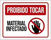 Kit 3 Placas Proibido Tocar Material Infectado 36X46