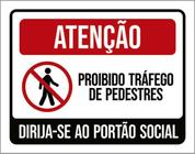 Kit 3 Placas Proibido Tráfego Pedestres Portão Social