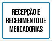 Kit 3 Placas Recepção Recebimento Mercadorias 36X46