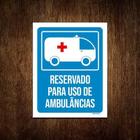 Kit 3 Placas Reservado Para Uso De Ambulâncias