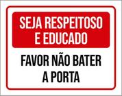 Kit 3 Placas Seja Respeitoso Educado Não Bater Porta 36X46