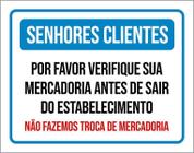 Kit 3 Placas Senhores Clientes Verifique Mercadoria Troca