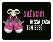 Kit 3 Placas Silêncio Nessa Casa Bebê Rosa 36X46