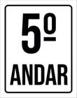 Kit 3 Placas Sinalização Ambiente Identificação 5º Andar