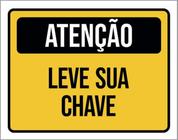 Kit 3 Placas Sinalização - Atenção Leve Sua Chave