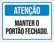 Kit 3 Placas Sinalização - Atenção Manter Portão Fechado