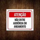 Kit 3 Placas Sinalização - Atenção Não Entre Audiência