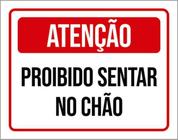 Kit 3 Placas Sinalização - Atenção Proibido Sentar No Chão