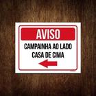 Kit 3 Placas Sinalização - Aviso Campainha Lado Casa Cima