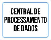 Kit 3 Placas Sinalização Central Processamento Dados