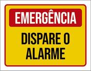 Kit 3 Placas Sinalização - Emergência Dispare O Alarme