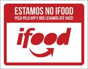 Kit 3 Placas Sinalização - Estamos No Ifood Peça Pelo App - Sinalizo