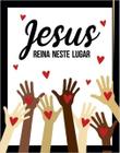 Kit 3 Placas Sinalização - Jesus Reina Neste Lugar