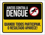 Kit 3 Placas Sinalização - Juntos Contra Dengue