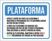 Kit 3 Placas Sinalização - Plataforma Funcionamento