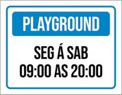 Kit 3 Placas Sinalização - Playground Segunda Sábado