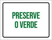 Kit 3 Placas Sinalização Preserve O Verde