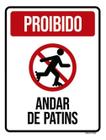 Kit 3 Placas Sinalização - Proibido Andar De Patins