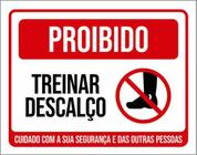 Kit 3 Placas Sinalização - Proibido Treinar Descalço