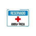 Kit 3 Placas Sinalização Reservado Ambulância