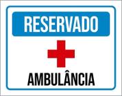 Kit 3 Placas Sinalização Reservado Ambulância