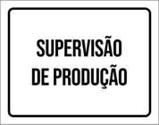 Kit 3 Placas Sinalização - Supervisão De Produção