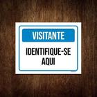 Kit 3 Placas Sinalização Visitante Identifique-Se Aqui ul