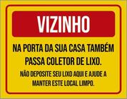 Kit 3 Placas Sinalização - Vizinho Porta Casa Coletor Lixo