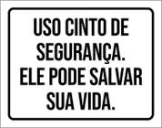 Kit 3 Placas Use Cinto Segurança Ele Pode Salvar Sua Vida