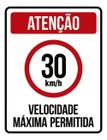 Kit 3 Placas Velocidade Máxima 30Km Máximo 36X46