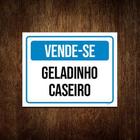Kit 3 Placas Vende-Se Geledinho Caseiro