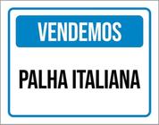 Kit 3 Placas Vendemos Palha Italiana