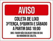 Kit 3 Placas Vermelha Aviso Coleta Lixo Horário Dia 36X46